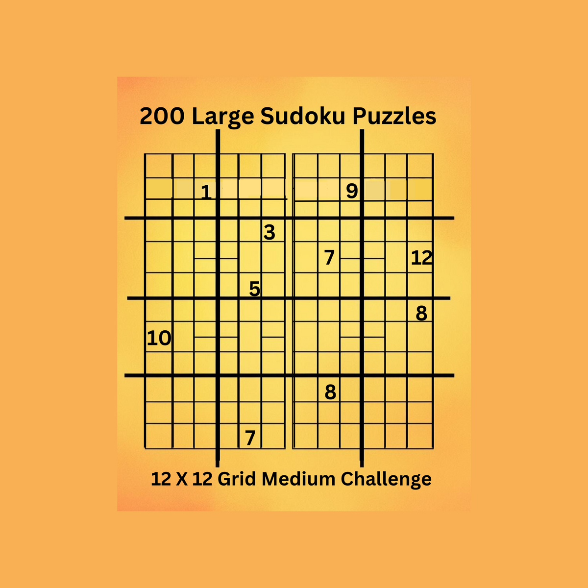 200 Large Sudoku Puzzles-Medium Challen 12x12 grid
