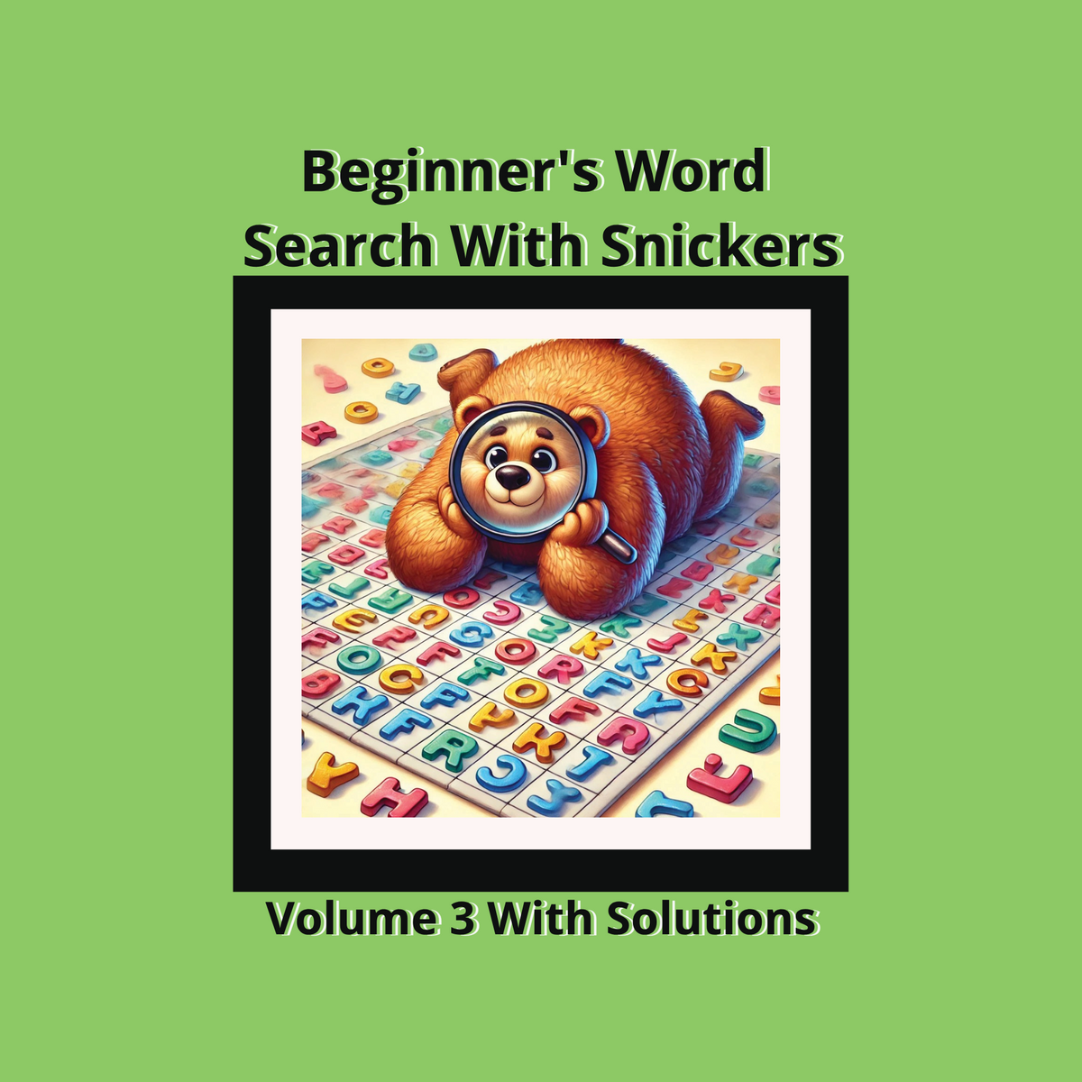 Beginners Word Search With Snickers: Volume 3-Print Edition