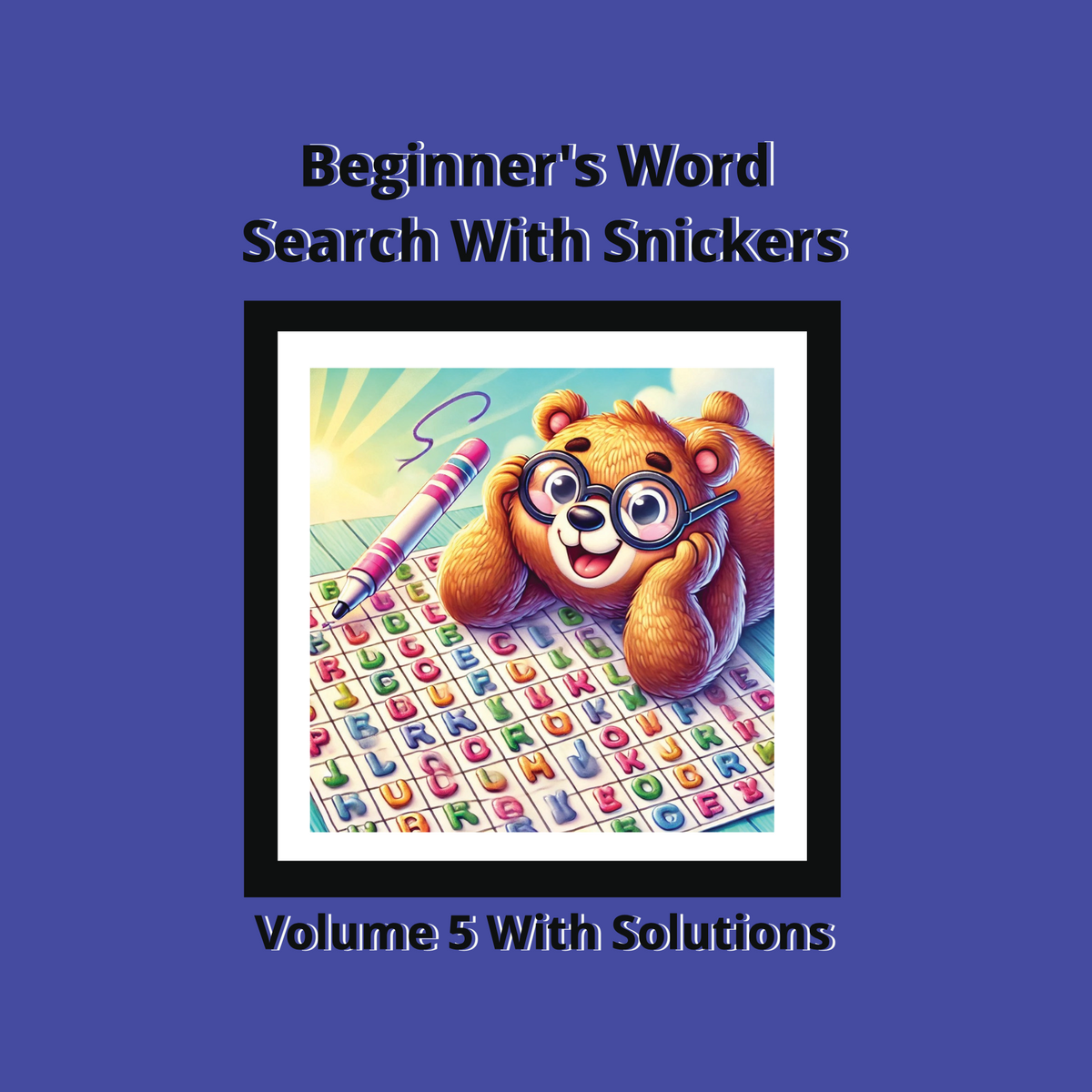 Beginners Word Search With Snickers: Volume 5-Print Edition